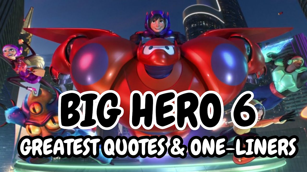 Detail Big Hero 6 Quotes Nomer 46