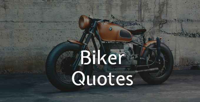 Detail Biker Quotes And Sayings Nomer 45