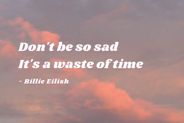 Detail Billie Eilish Love Quotes Nomer 11