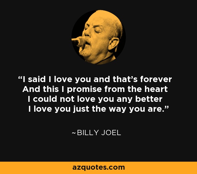 Billy Joel Quotes About Love - KibrisPDR