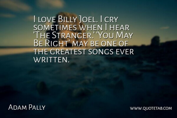 Detail Billy Joel Quotes About Love Nomer 28