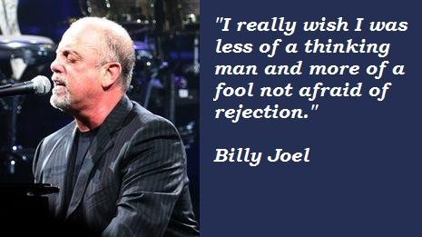 Detail Billy Joel Quotes About Love Nomer 41