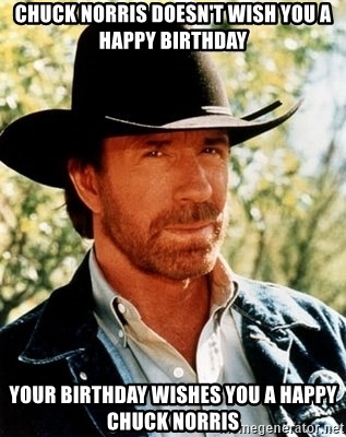 Detail Birthday Meme Chuck Norris Nomer 14