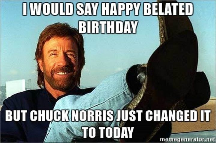 Detail Birthday Meme Chuck Norris Nomer 6