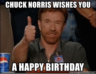 Detail Birthday Meme Chuck Norris Nomer 7