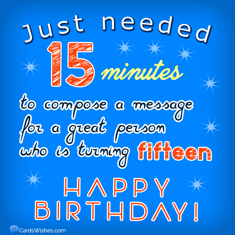 Detail Birthday Quotes For 15 Year Old Son Nomer 2