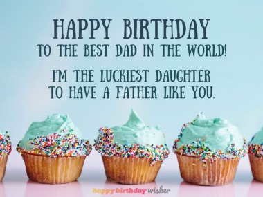 Detail Birthday Quotes For Dad From Daughter Nomer 9