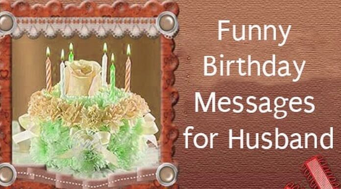 Detail Birthday Quotes For Husband Funny Nomer 20