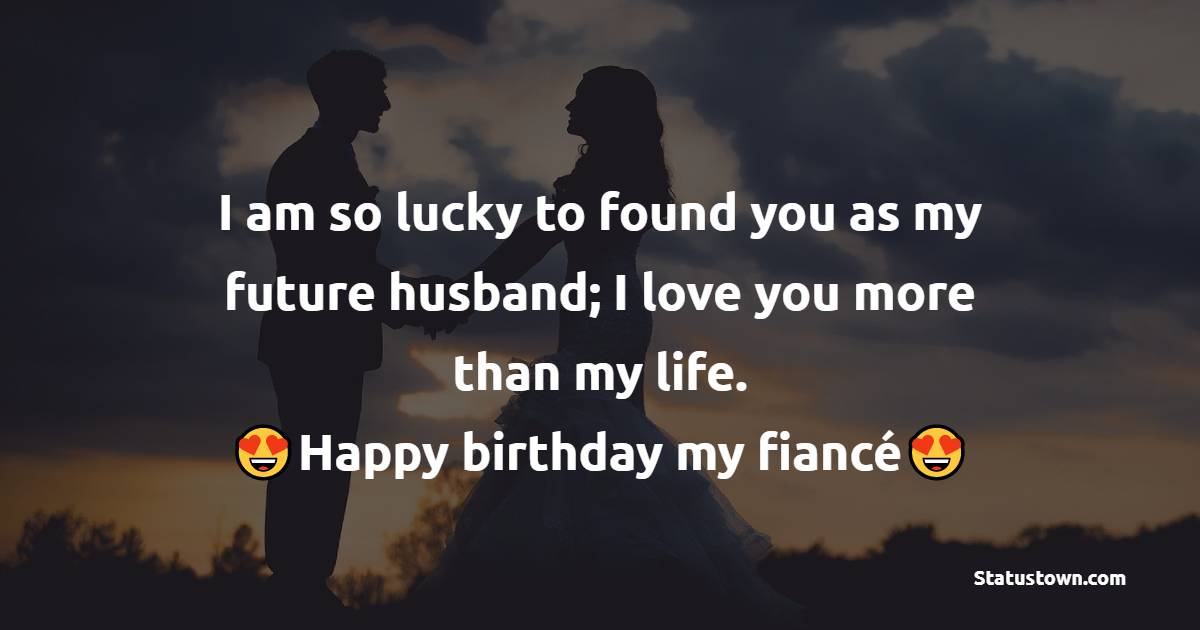Detail Birthday Quotes To Fiance Nomer 8