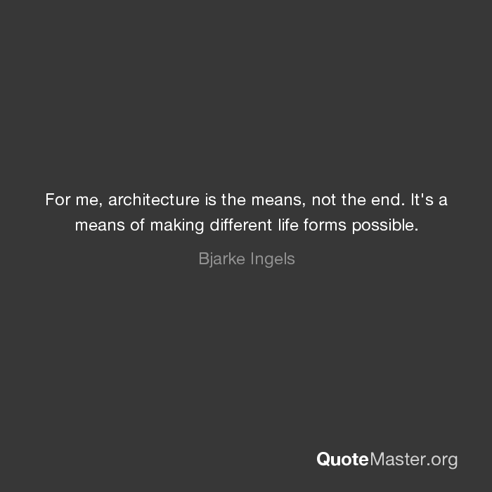 Detail Bjarke Ingels Quotes Nomer 16