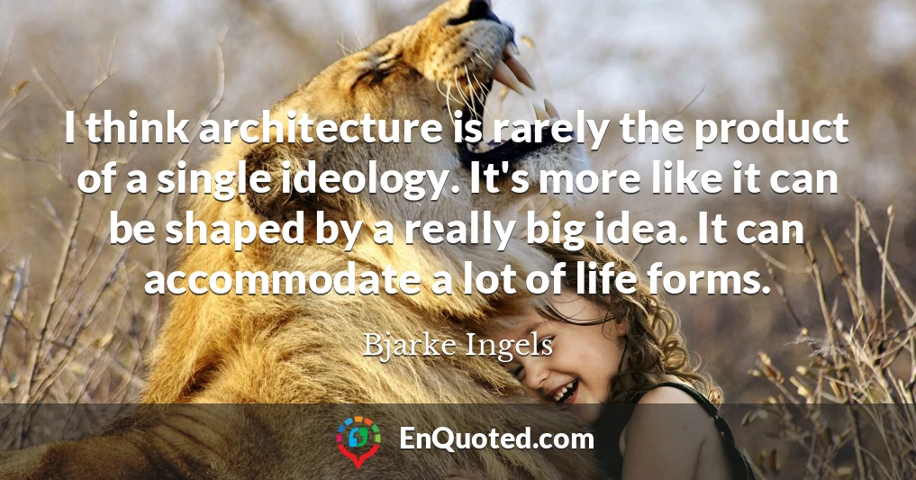 Detail Bjarke Ingels Quotes Nomer 20