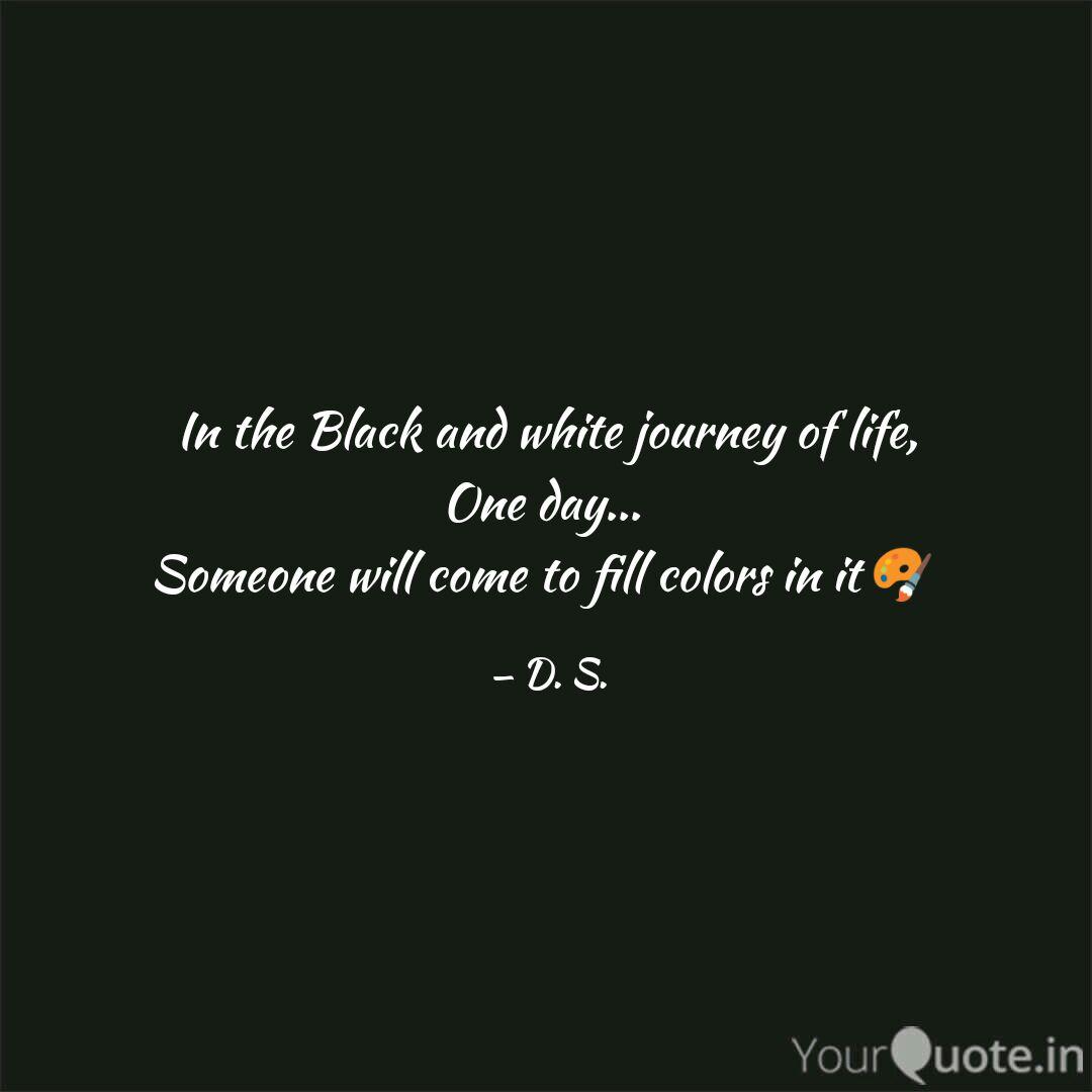 Detail Black And White Quotes About Life Nomer 23