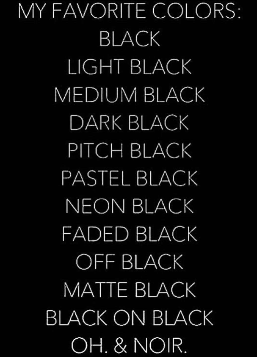 Detail Black Is My Favorite Color Quotes Nomer 3