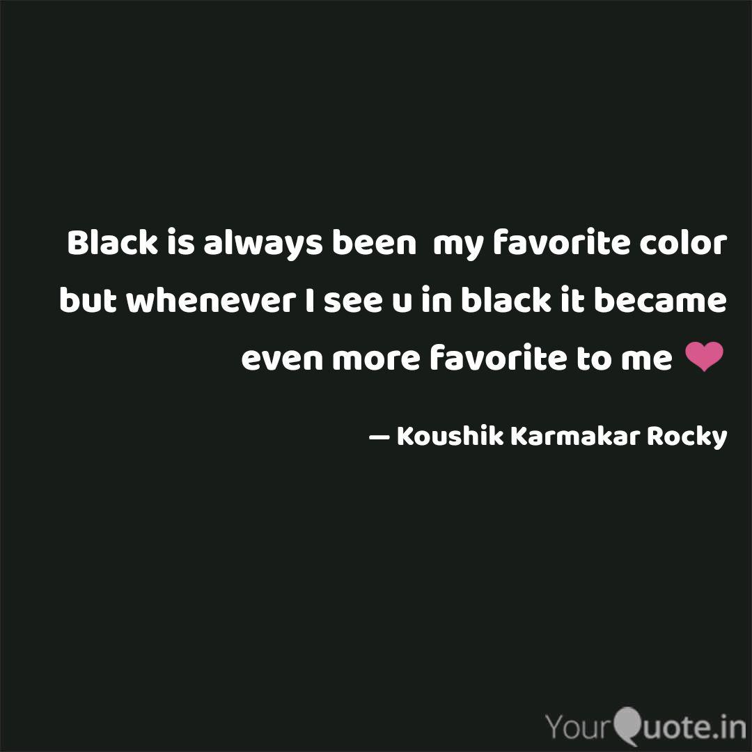 Detail Black Is My Favorite Color Quotes Nomer 29