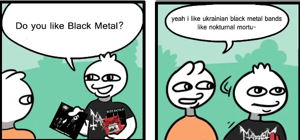 Detail Black Metal Meme Nomer 56