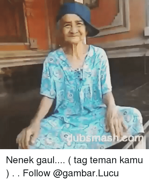 Detail Foto Nenek Gaul Lucu Nomer 45