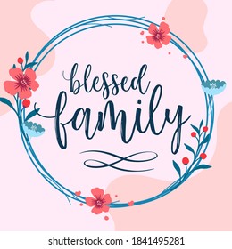 Detail Blessed Family Quotes Nomer 26