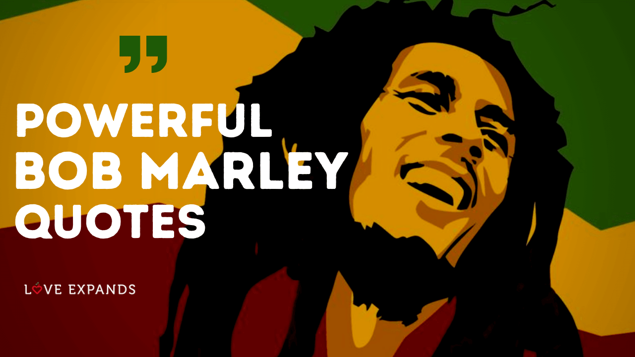 Detail Bob Marley Quotes About Relationships Nomer 43