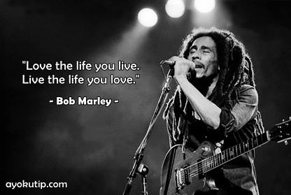 Detail Bob Marley Quotes Indonesia Nomer 17