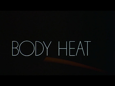 Detail Body Heat Quotes Nomer 5