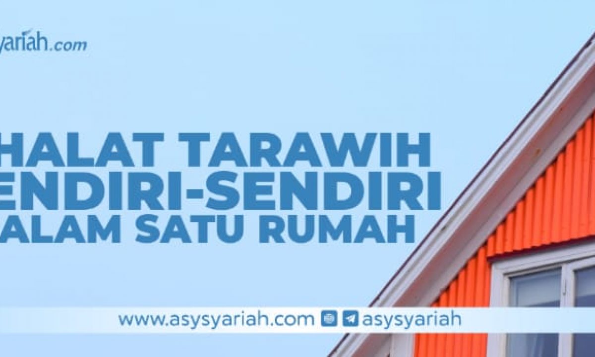 Detail Bolehkah Shalat Tarawih Sendirian Di Rumah Nomer 32