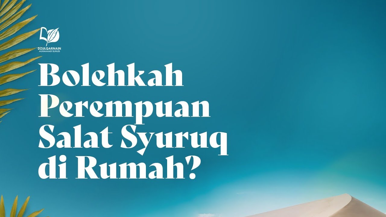 Detail Bolehkah Sholat Syuruq Di Rumah Nomer 6