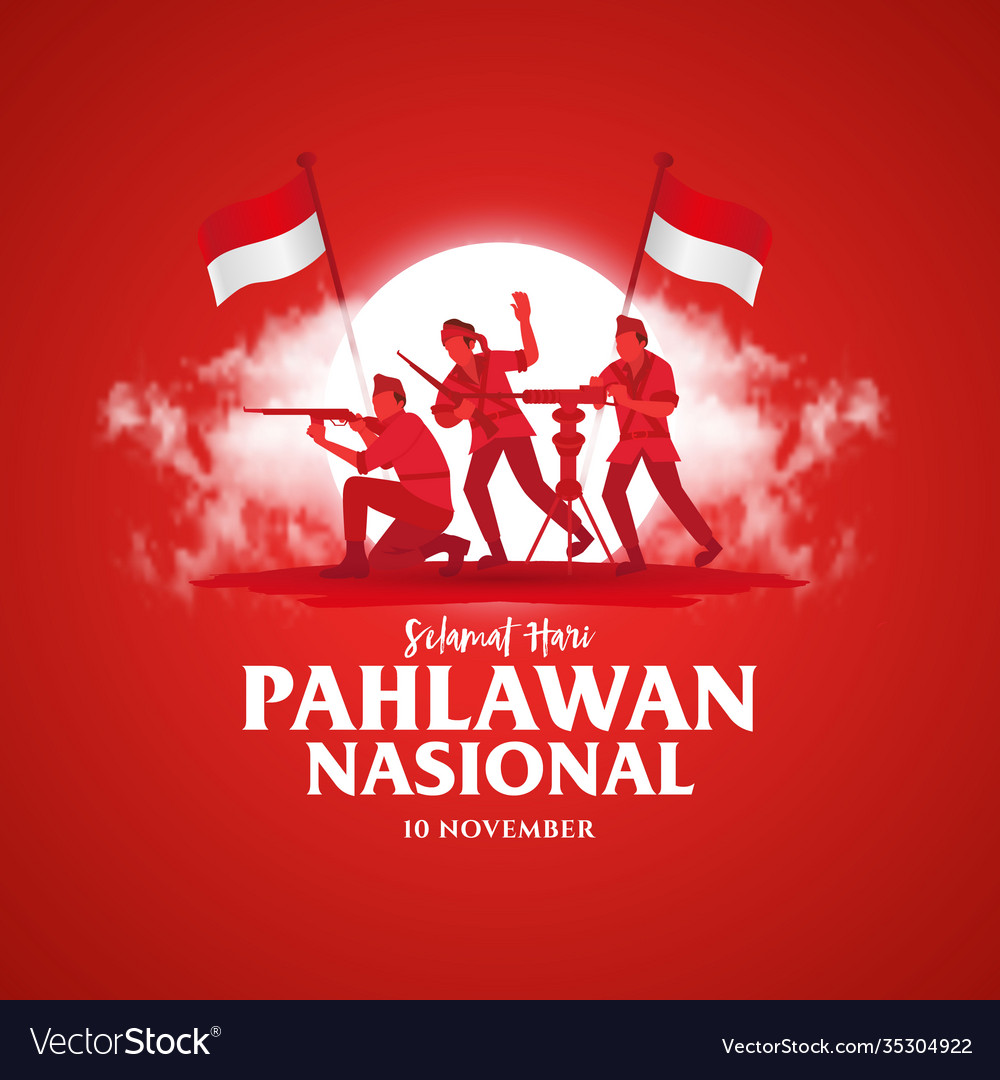 Detail Foto Selamat Hari Pahlawan Nomer 3