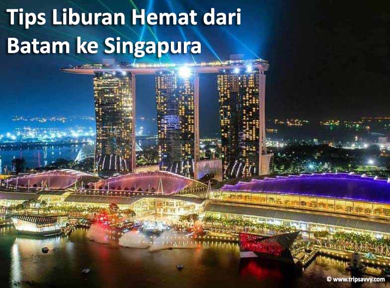 Detail Foto Singapura Dari Batam Nomer 34