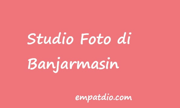 Detail Foto Studio Banjarmasin Nomer 18