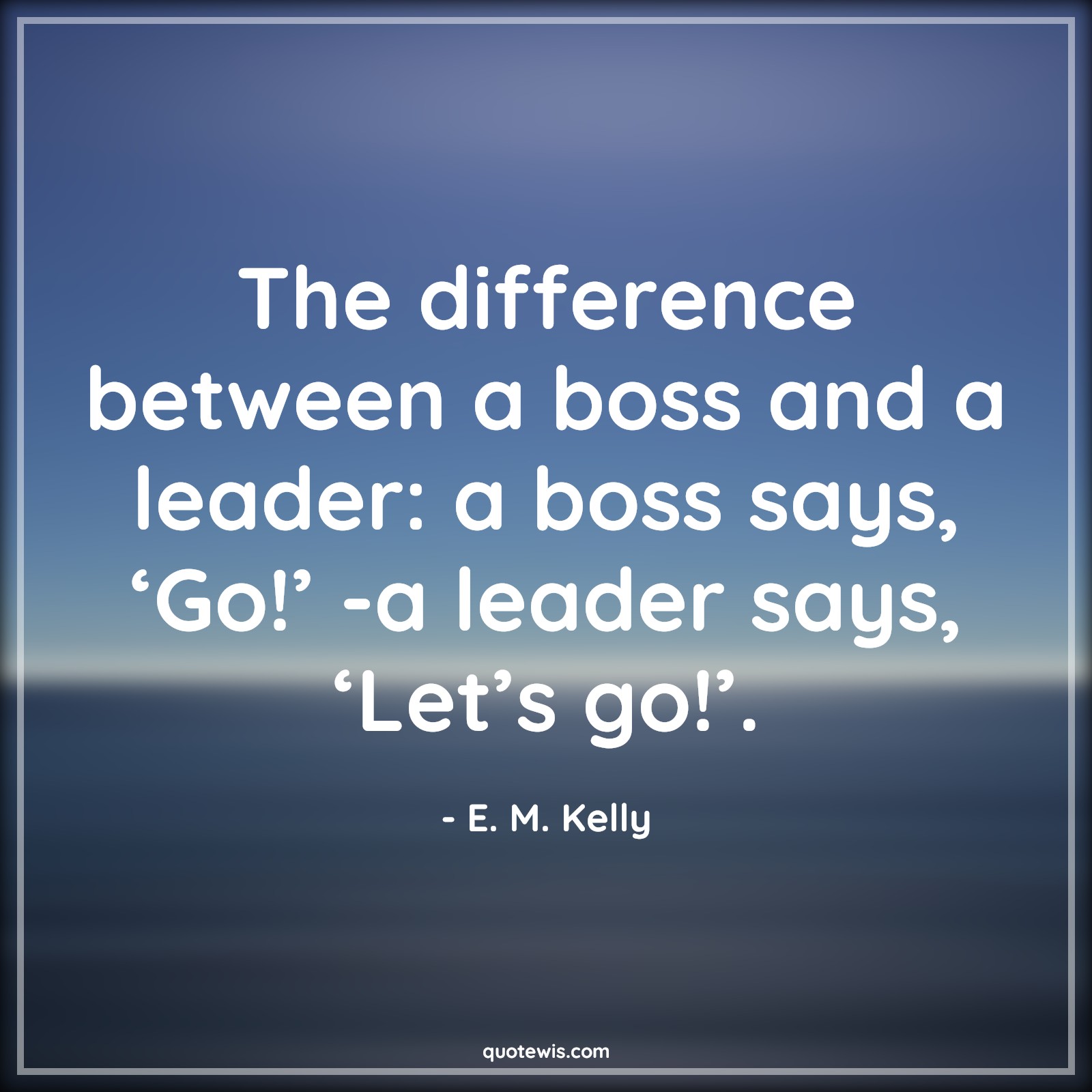 Detail Boss And Leader Difference Quotes Nomer 47