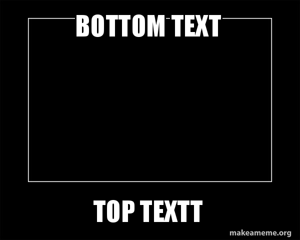 Detail Bottom Text Meme Nomer 12