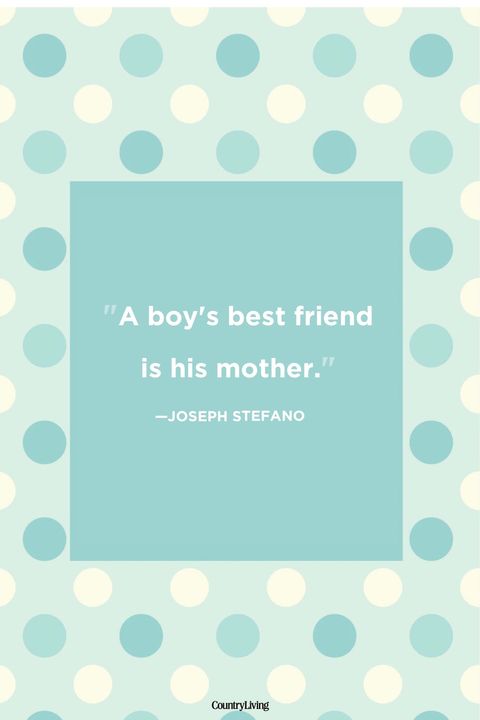 Detail Boy And Mom Quotes Nomer 36