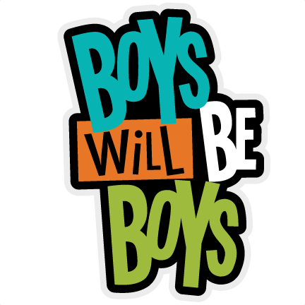 Detail Boys Will Be Boys Quotes Nomer 17