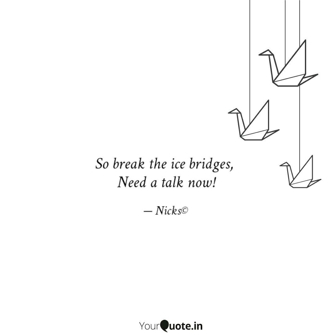 Detail Break The Ice Quotes Nomer 5