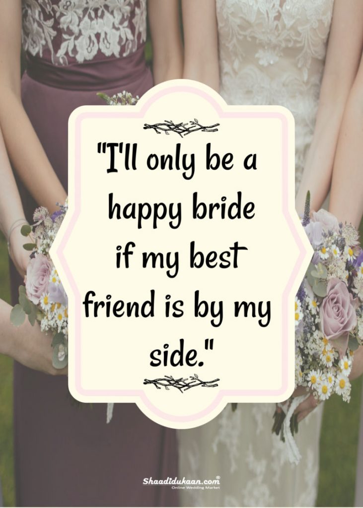 Detail Bride To Be Quotes For Best Friend Nomer 17