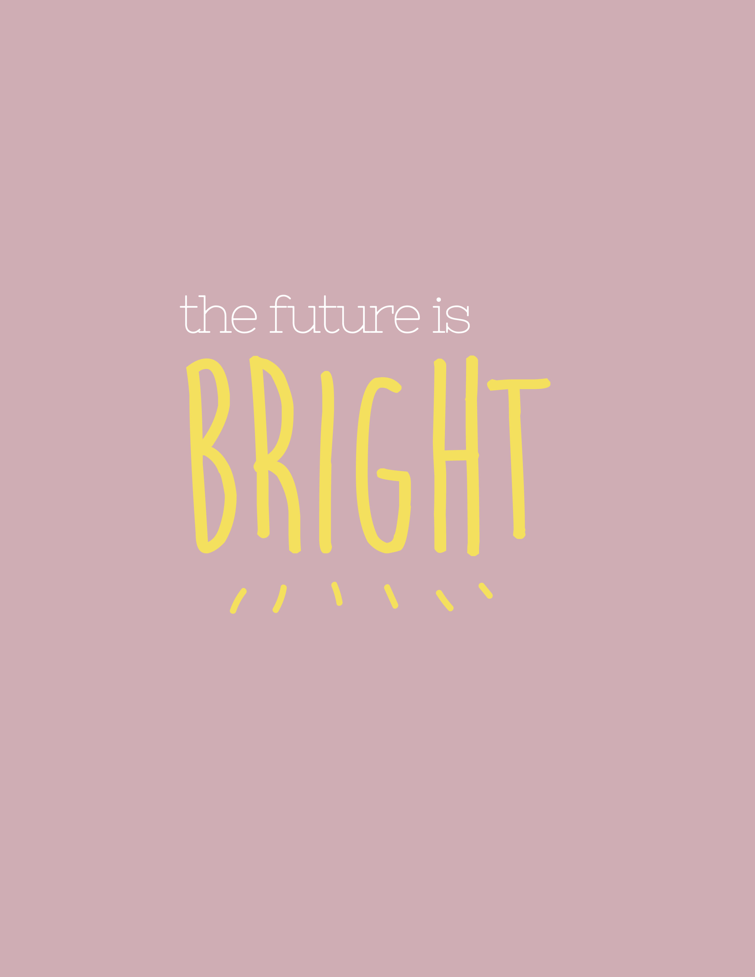 Detail Bright Future Quotes Nomer 8