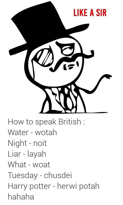 Detail British Accent Meme Nomer 14