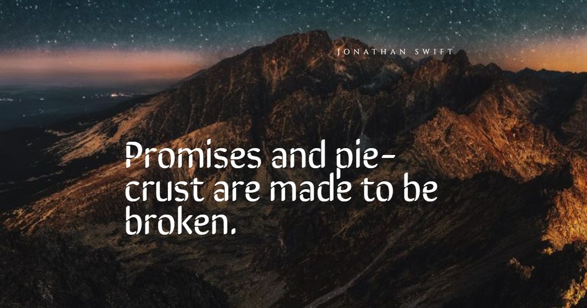 Detail Broken Promises Quotes Nomer 43