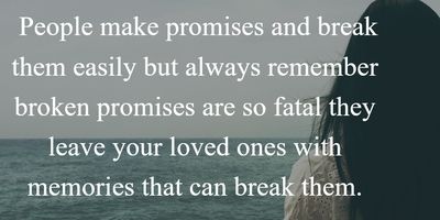 Detail Broken Promises Quotes Nomer 56
