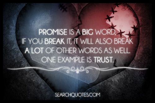 Broken Promises Quotes Love - KibrisPDR