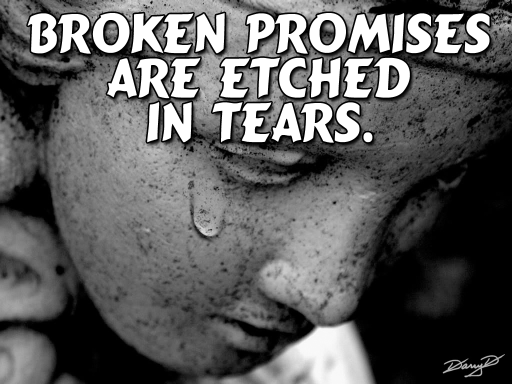 Detail Broken Promises Quotes Love Nomer 50