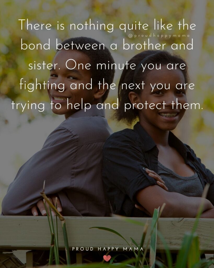 Detail Brother And Sister Bond Quotes Nomer 38