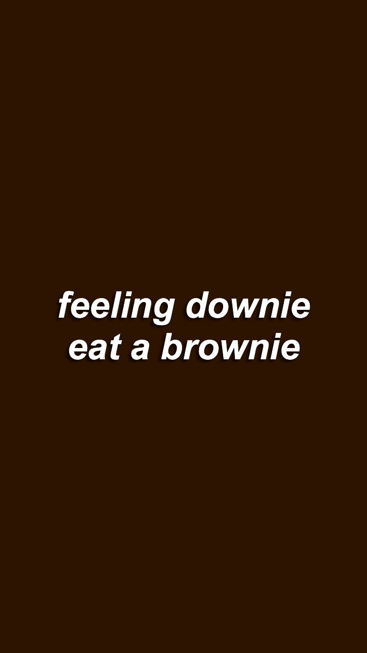 Detail Brownies Quotes Pinterest Nomer 4