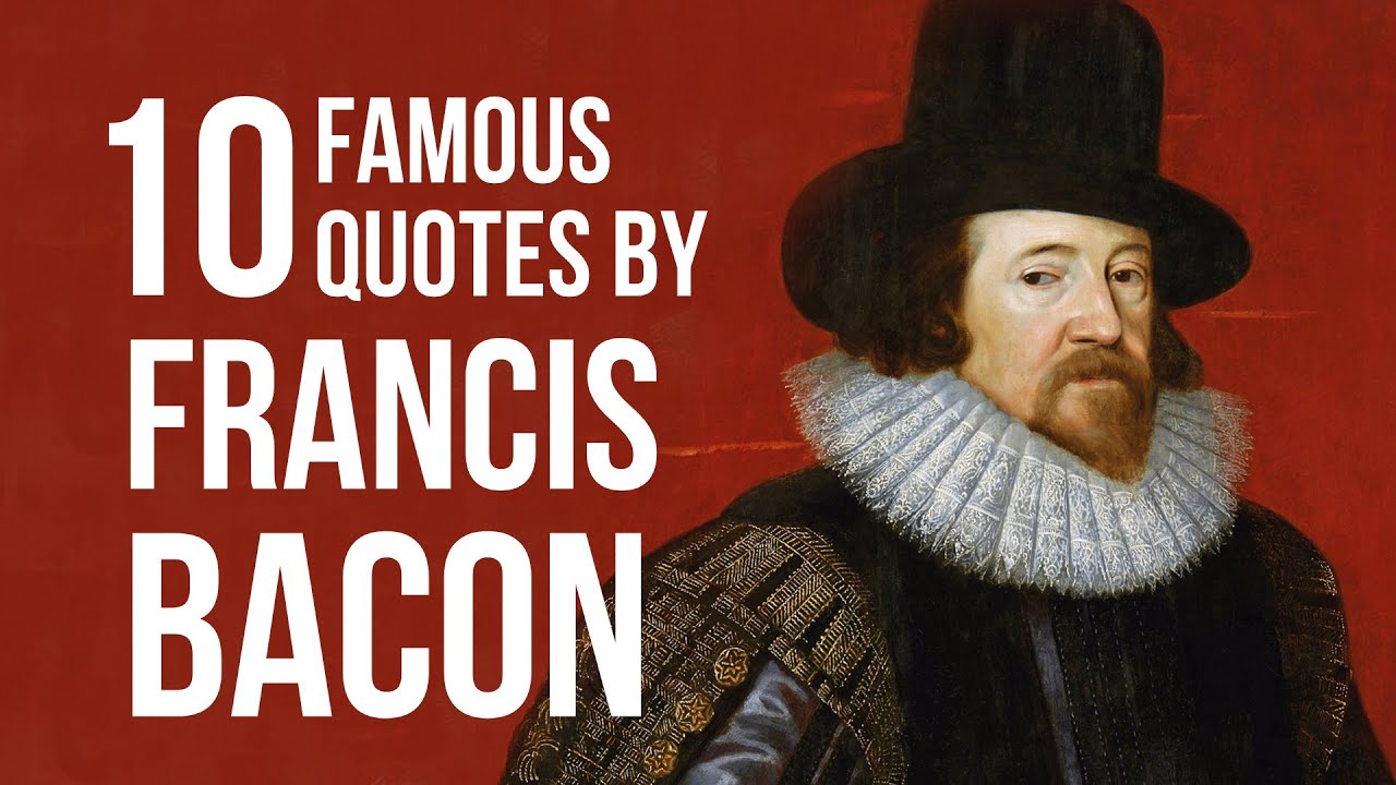 Detail Francis Bacon Quotes Nomer 20