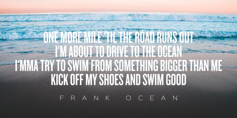 Detail Frank Ocean Quotes Nomer 17