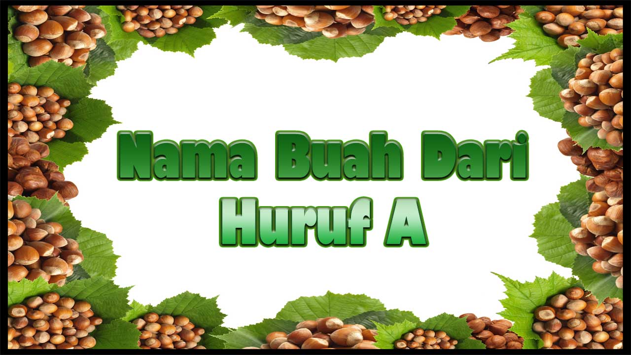 Detail Buah Buahan Dari Huruf A Nomer 2