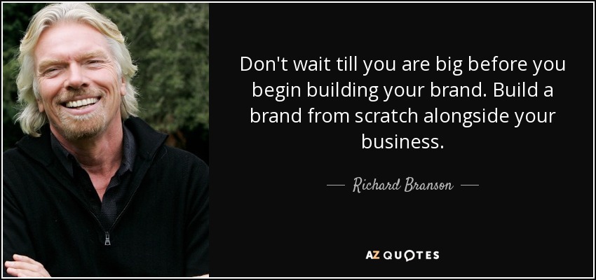 Detail Building A Brand Quotes Nomer 12