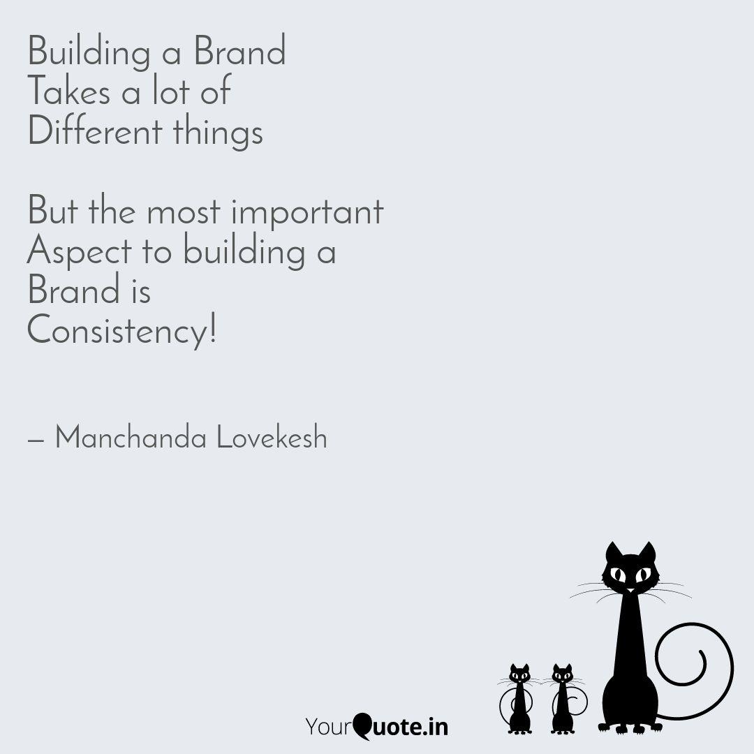 Detail Building A Brand Quotes Nomer 29