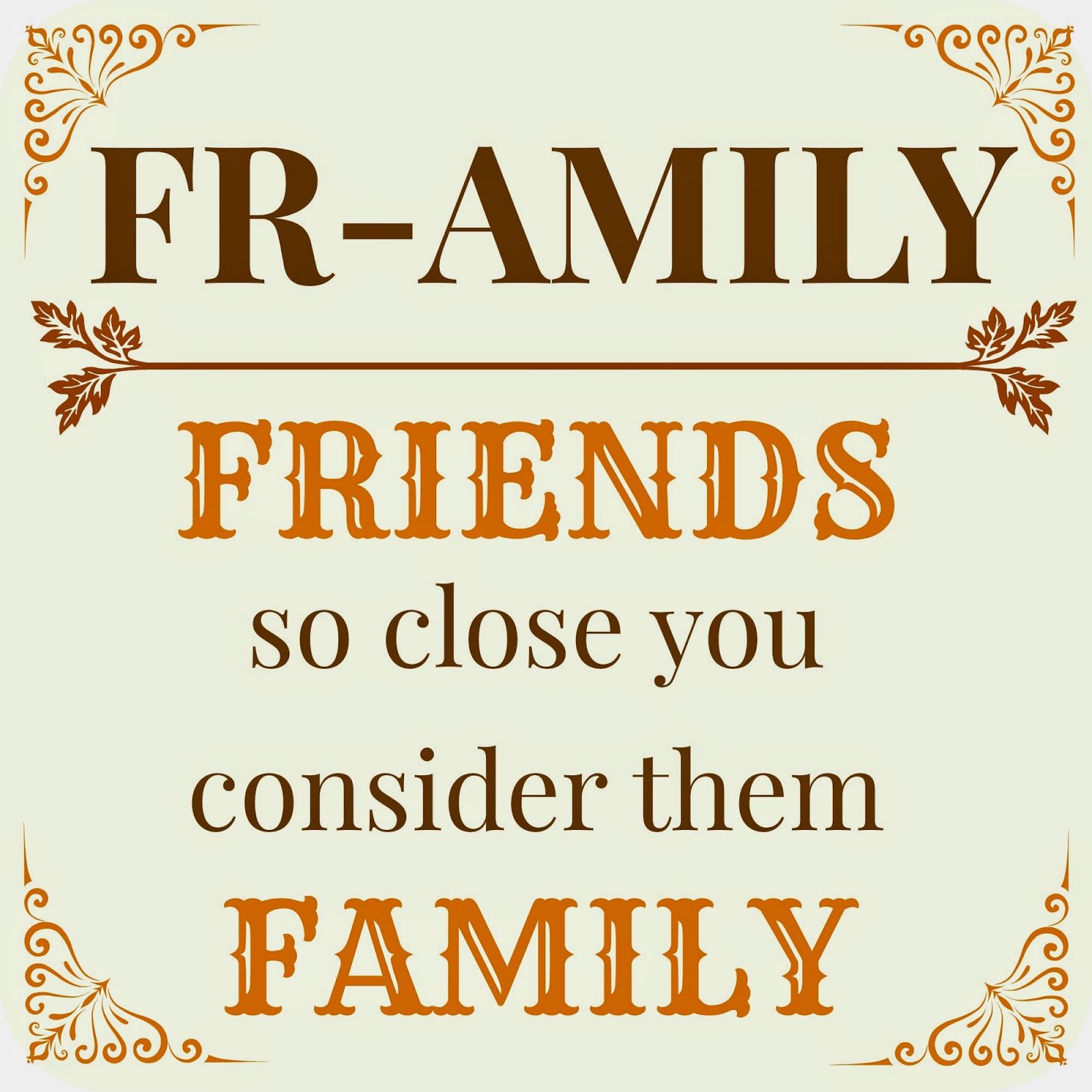 Detail Friends Are Family Quotes Nomer 11