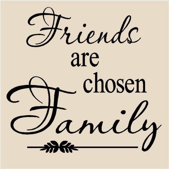 Detail Friends Are Family Quotes Nomer 3